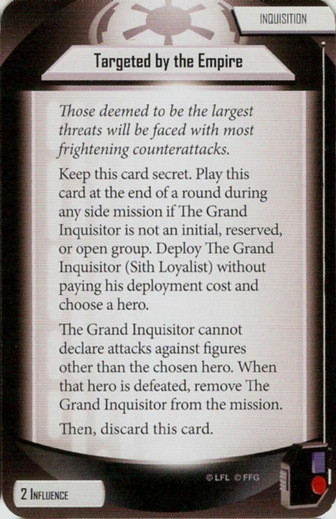 The Grand Inquisitor card: /images/agendaDecks/Villain Packs/Targeted by the Empire.jpg